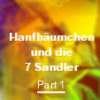 Hanfb�umchen und die 7 Sandler